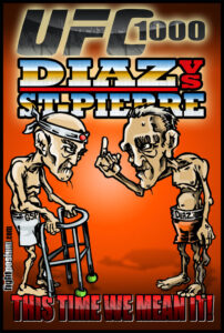 Read more about the article St-Pierre vs Diaz This time we Mean It!