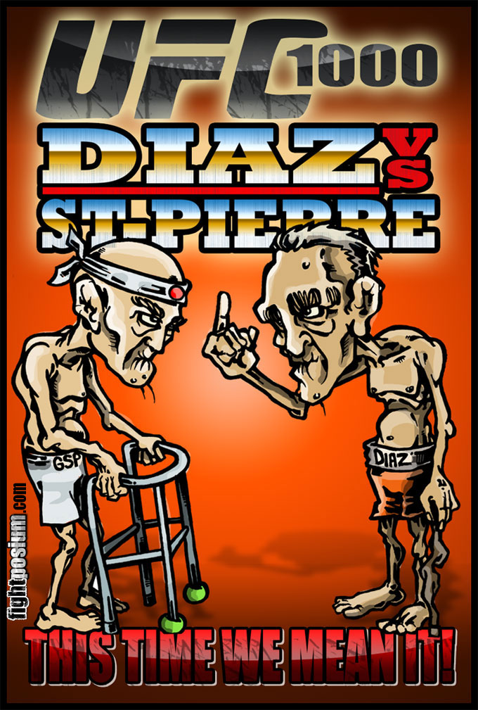 ST-Pierre vs Diaz "This Time We Mean It!". UFC 143 battle between Diaz/GSP has been cancelled, AGAIN, due to a torn ACL St-Pierre suffered in training