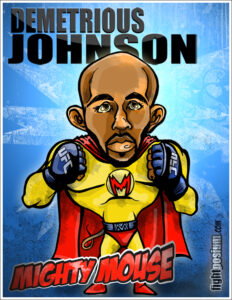 Read more about the article UFC Flyweight Champion | Demetrious “Mighty Mouse” Johnson